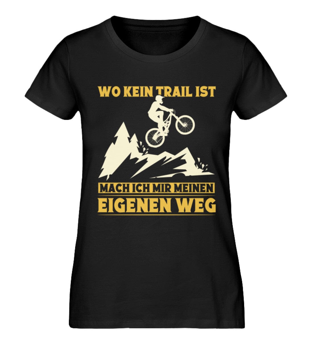 Wo kein Trail mache ich eigenen Weg - Damen Premium Bio Shirt Black XS