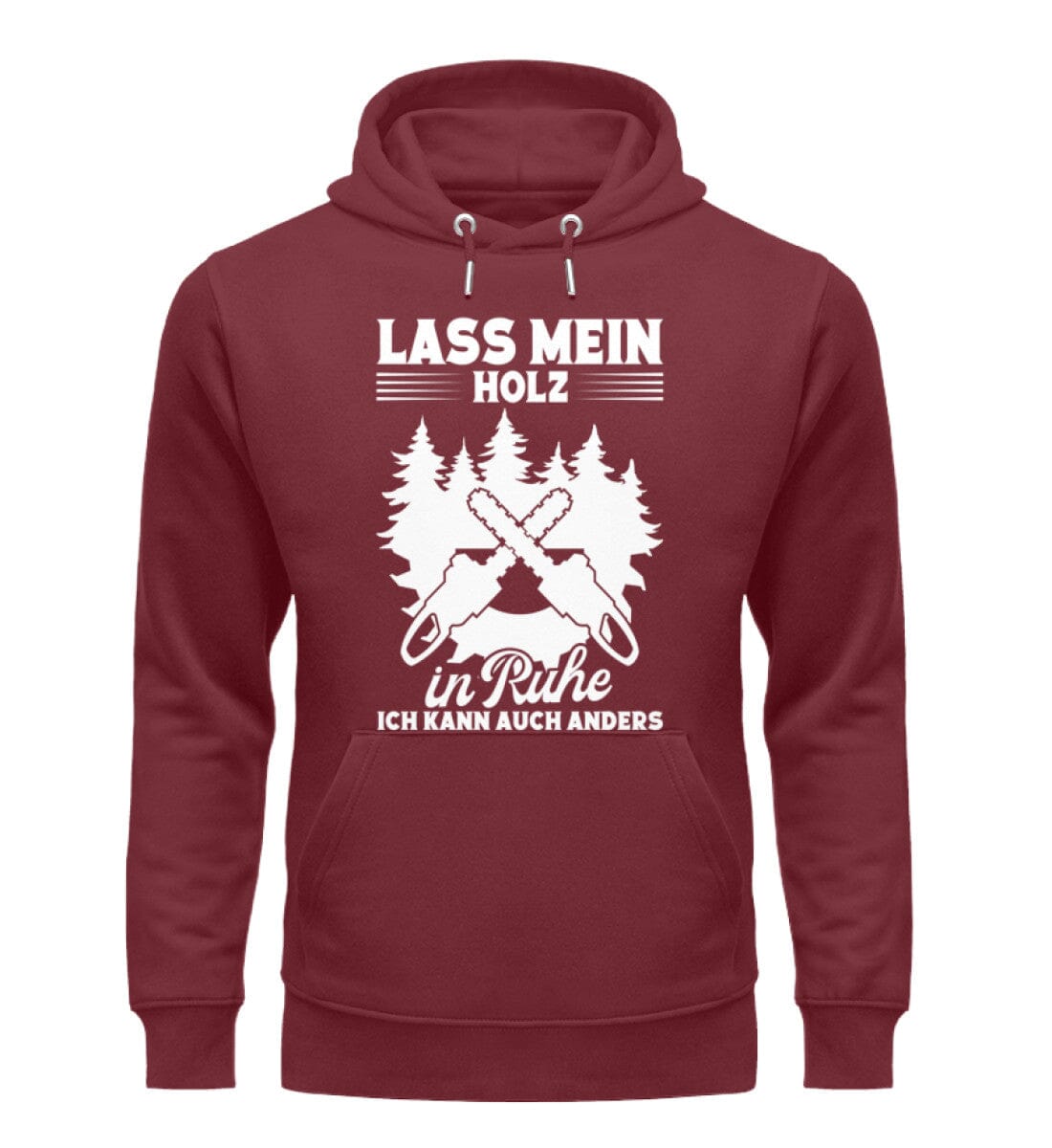 Lass mein Holz in Ruhe - Unisex Organic Hoodie Burgundy S