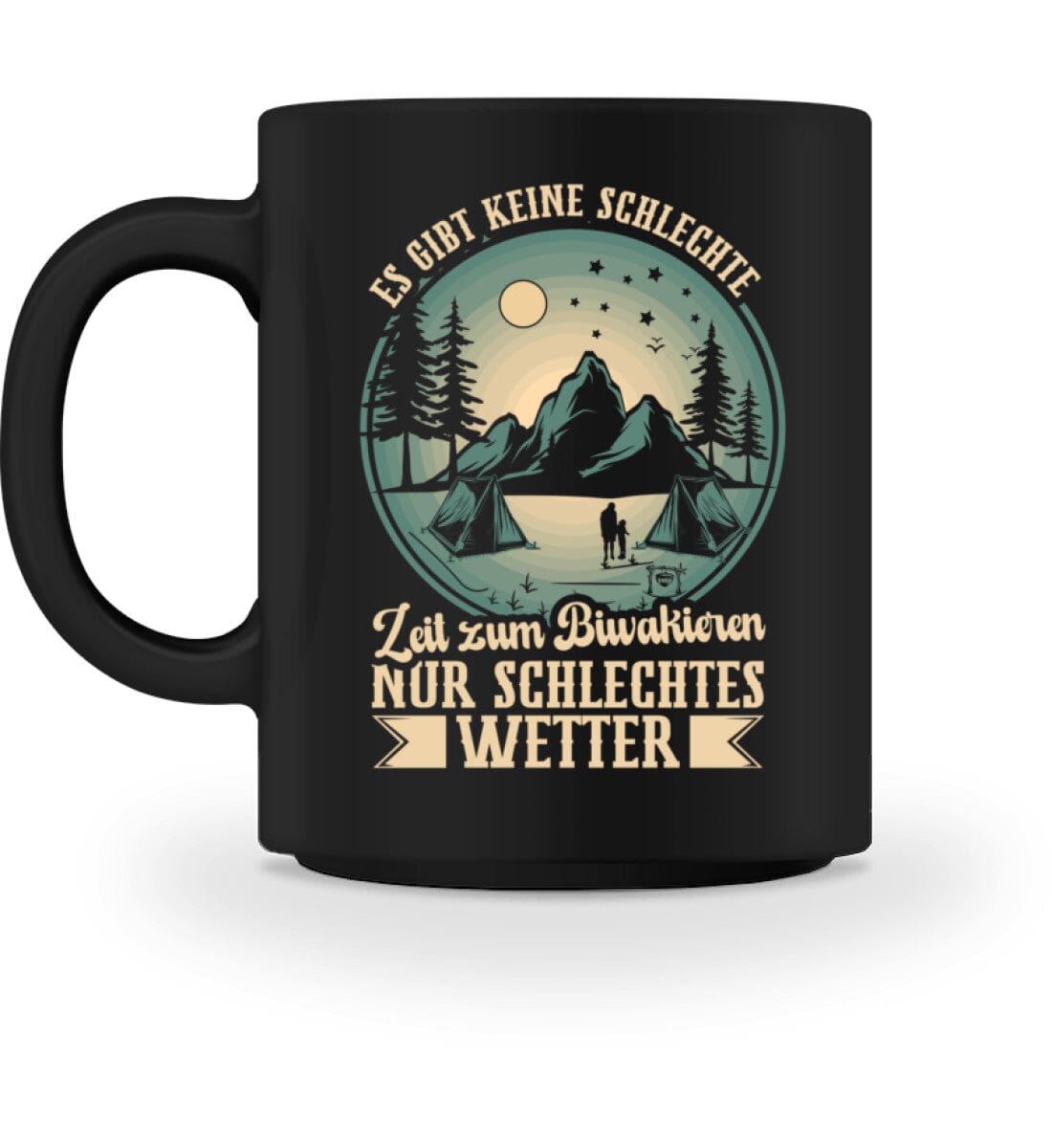 Es gibt keine schlechte Zeit zum Biwakieren - Tasse Black M