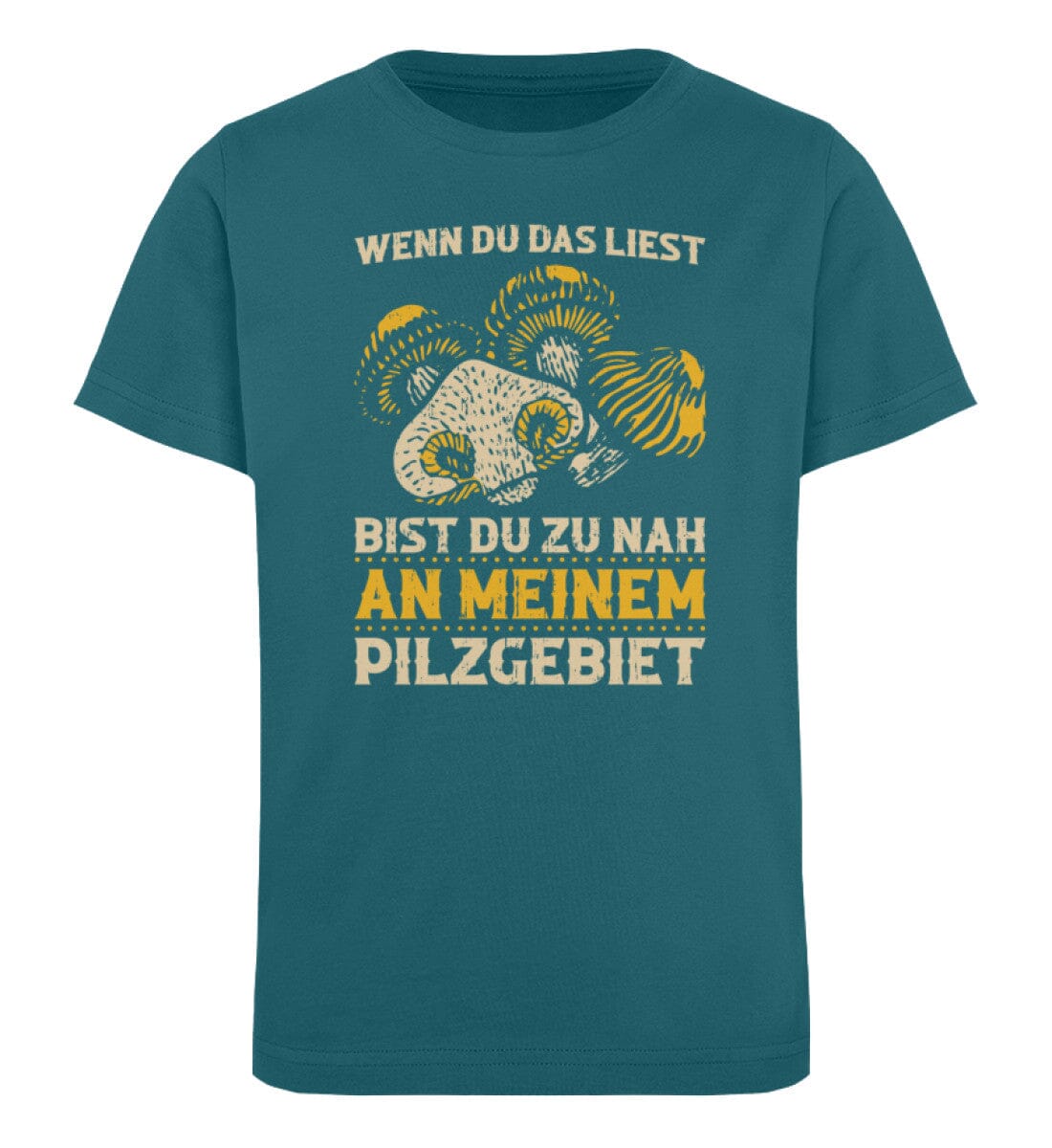 Du bist zu nah an meinem Pilzgebiet - Kinder Bio Shirt Ocean Depth 12/14 (152/164)
