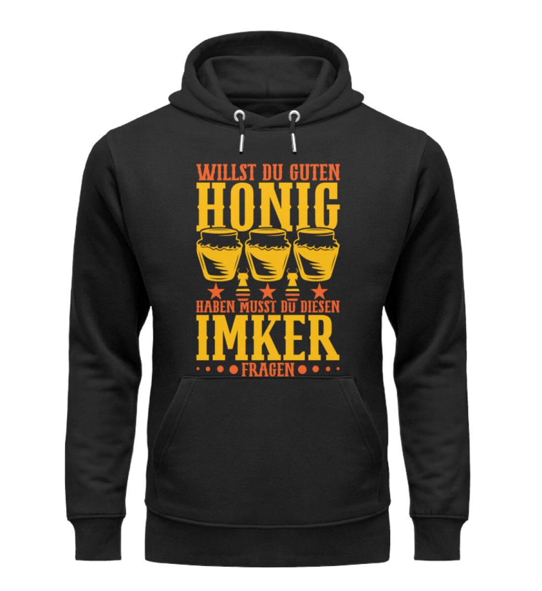 Willst du Honig musst du Imker fragen - Unisex Organic Hoodie Black XS