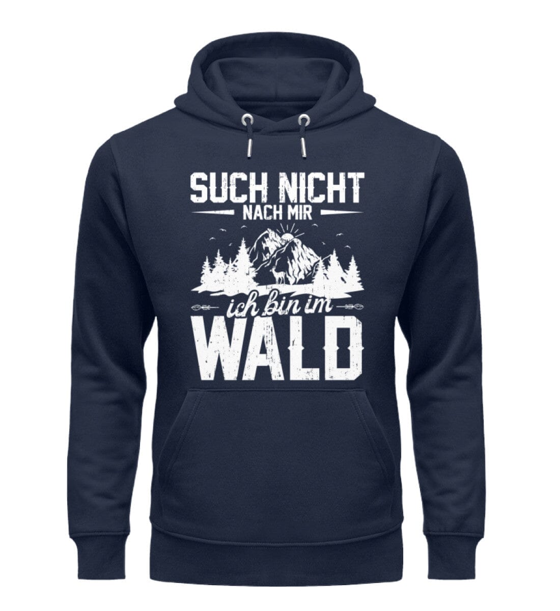 Such nicht nach mir ich bin im Wald - Unisex Premium Bio Hoodie French Navy XS