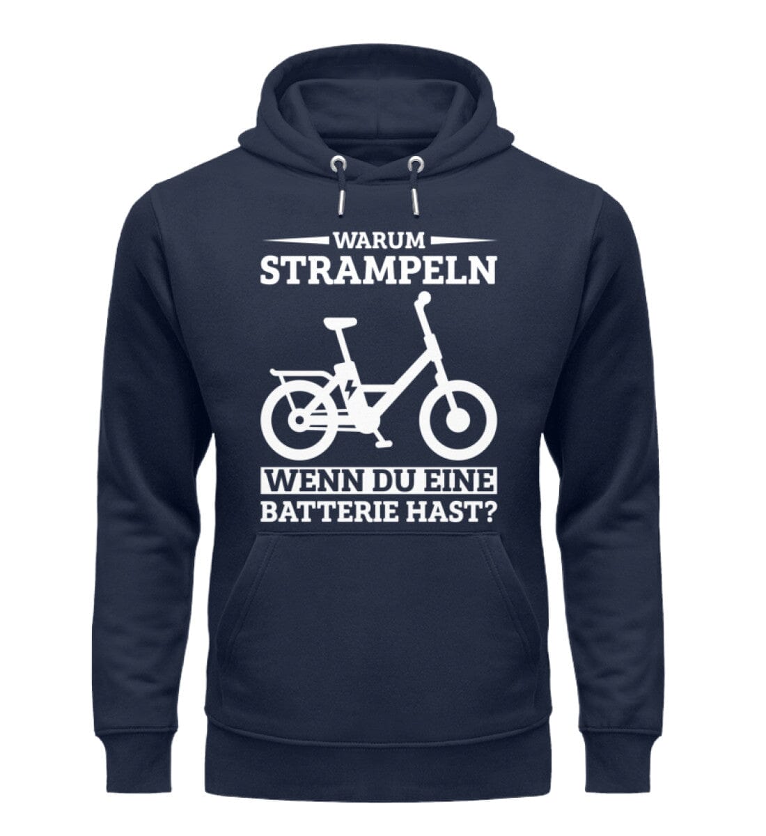 Warum Strampeln wenn du eine Batterie hast - Unisex Organic Hoodie French Navy XS