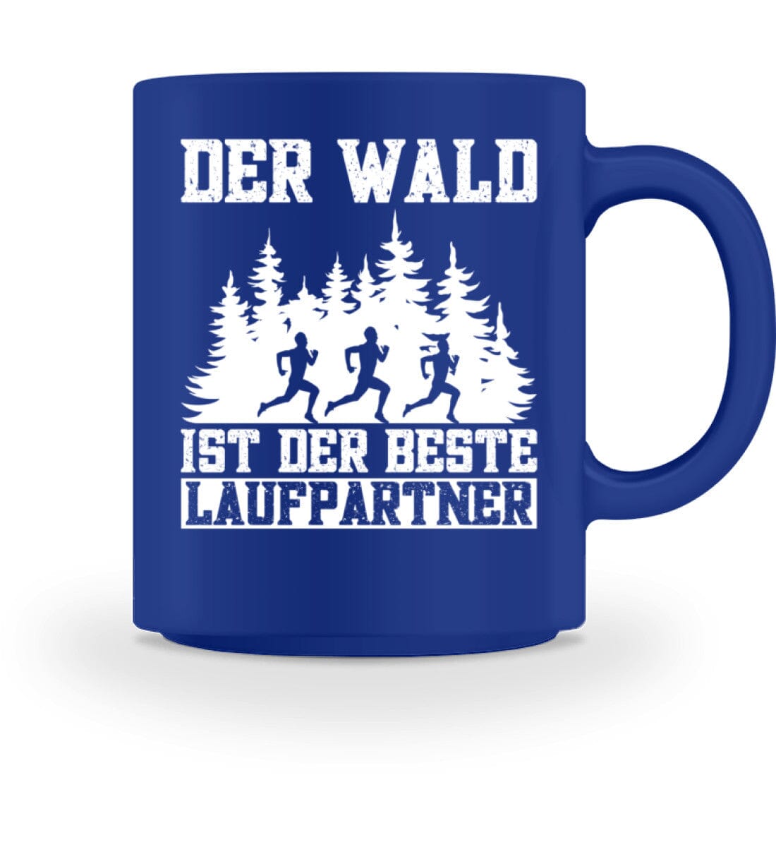 Der Wald ist der beste Laufpartner - Tasse