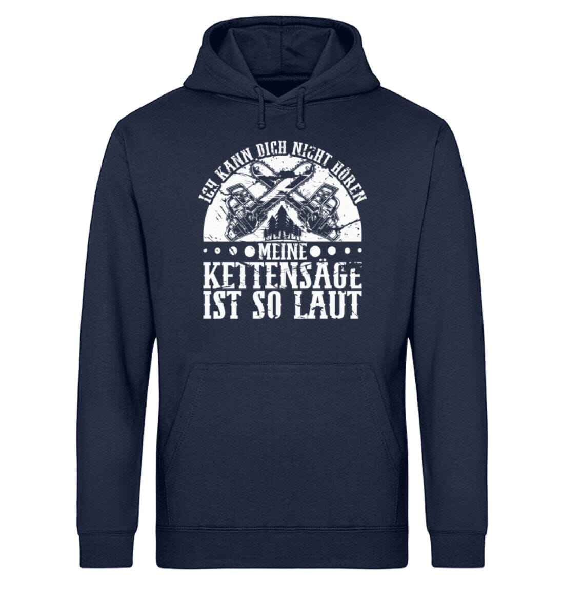 Meine Kettensäge ist so laut - Unisex Bio Hoodie French Navy XS