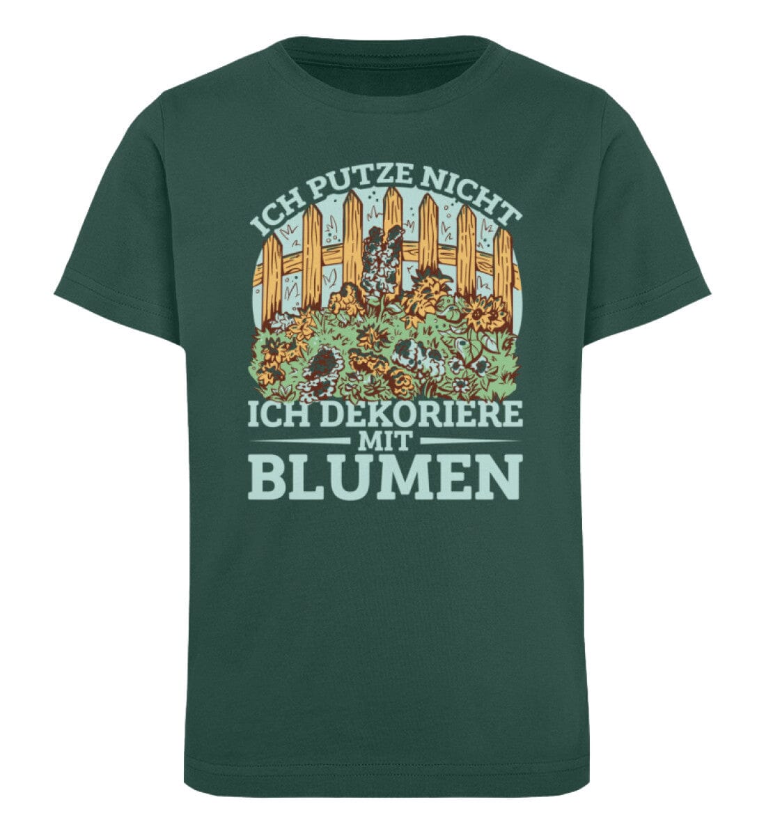 Ich putze nicht ich dekoriere mit Blumen - Kinder Bio Shirt Glazed Green 12/14 (152/164)