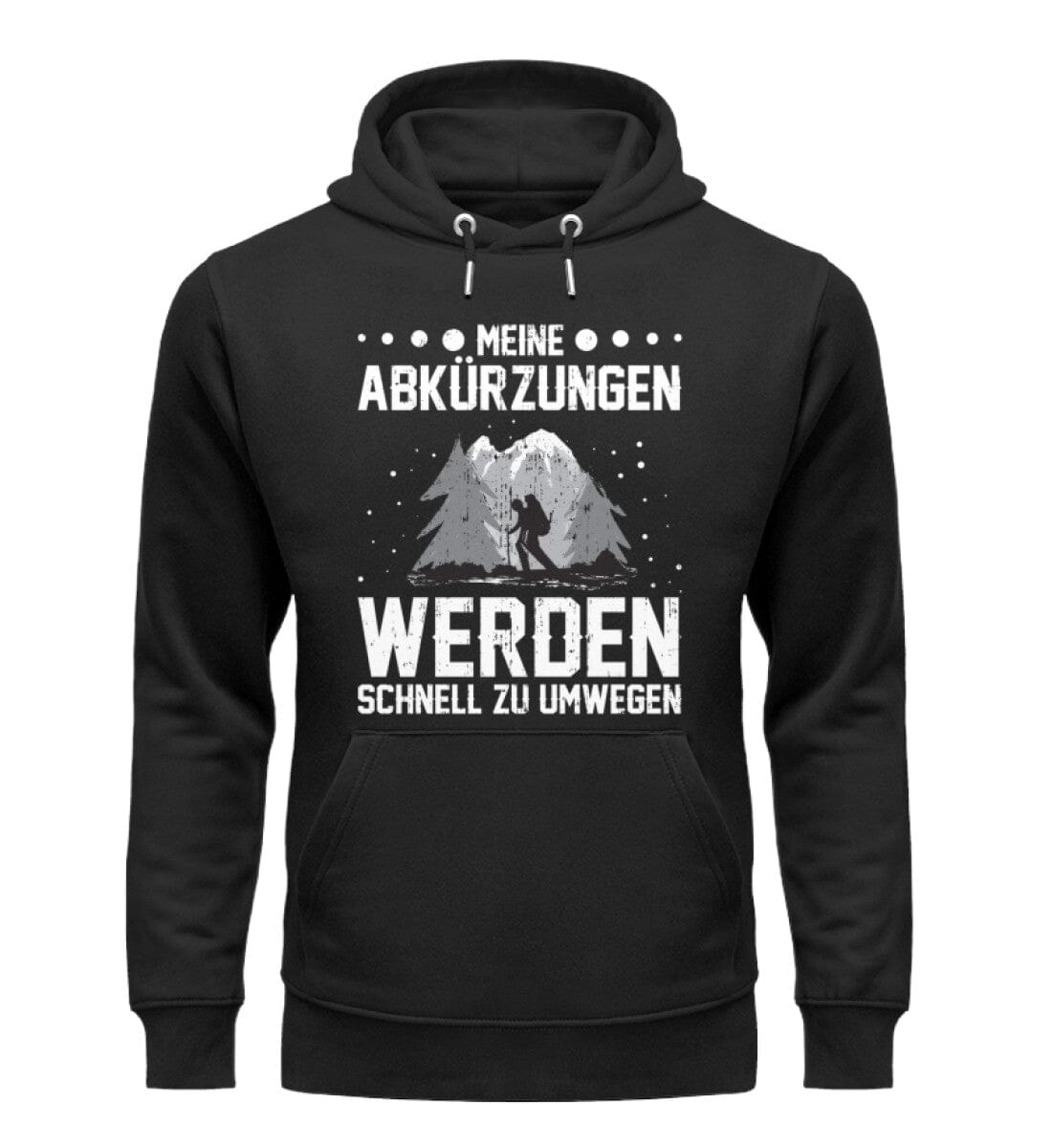 Meine Abkürzungen werden schnell zu Umwegen - Unisex Premium Bio Hoodie Black XS