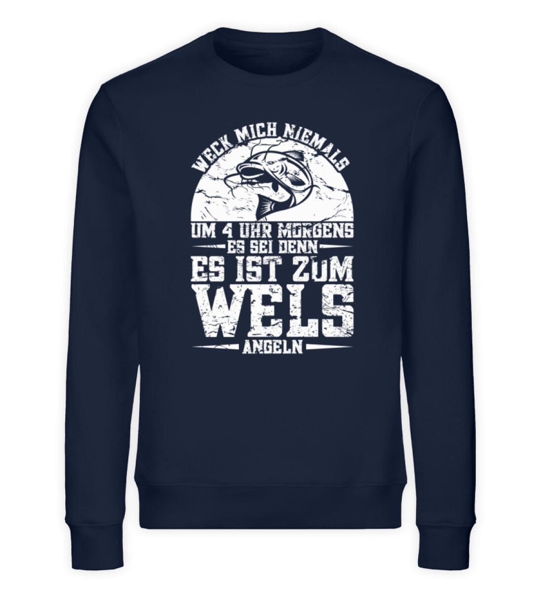 Weck mich zum Wels angeln - Unisex Bio Sweatshirt French Navy XS
