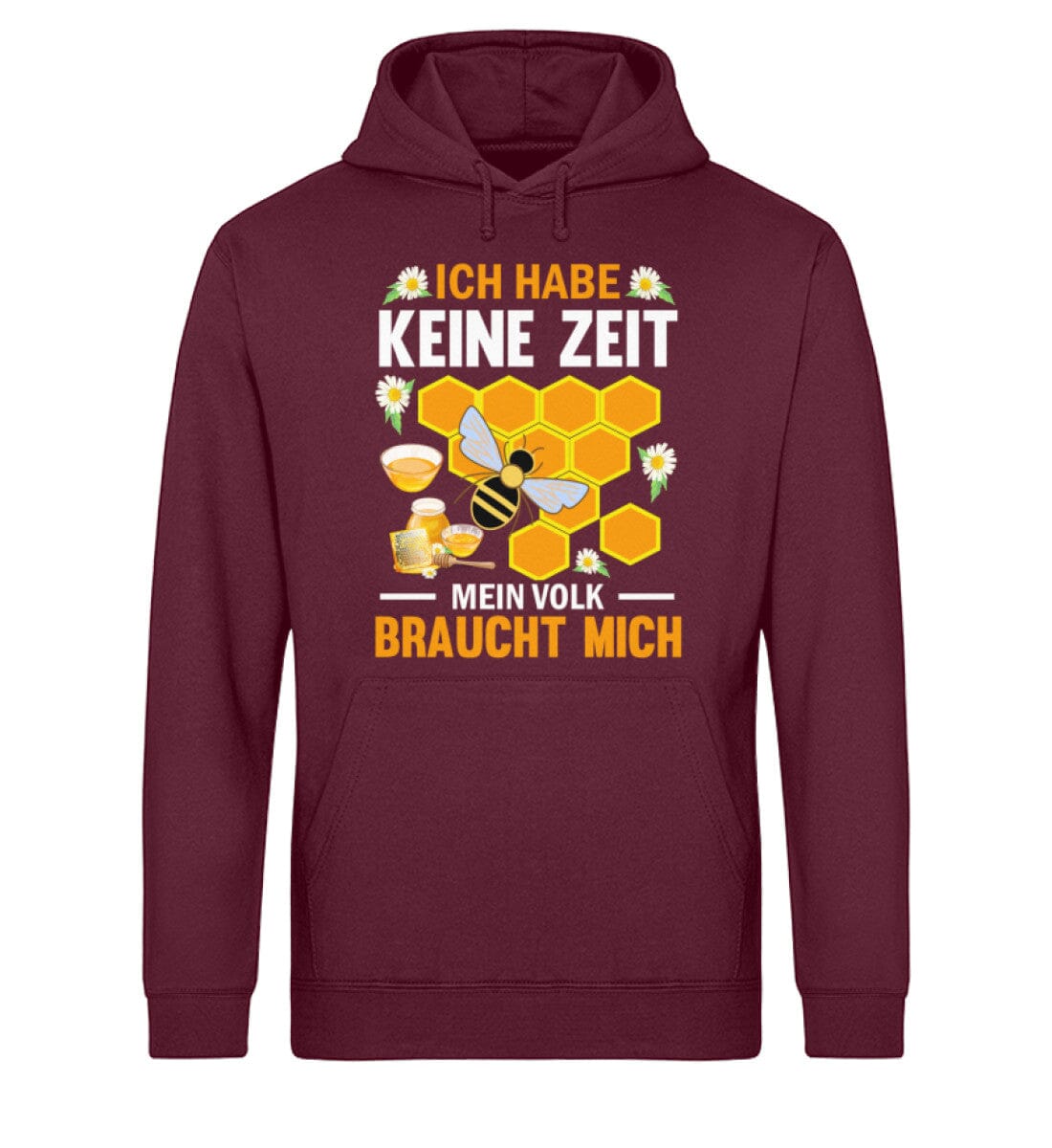 Keine Zeit mein Volk braucht mich - Unisex Bio Hoodie Burgundy XS