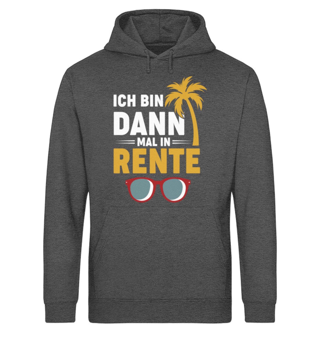 Ich bin dann mal in Rente - Unisex Bio Hoodie Dark Heather Grey XS
