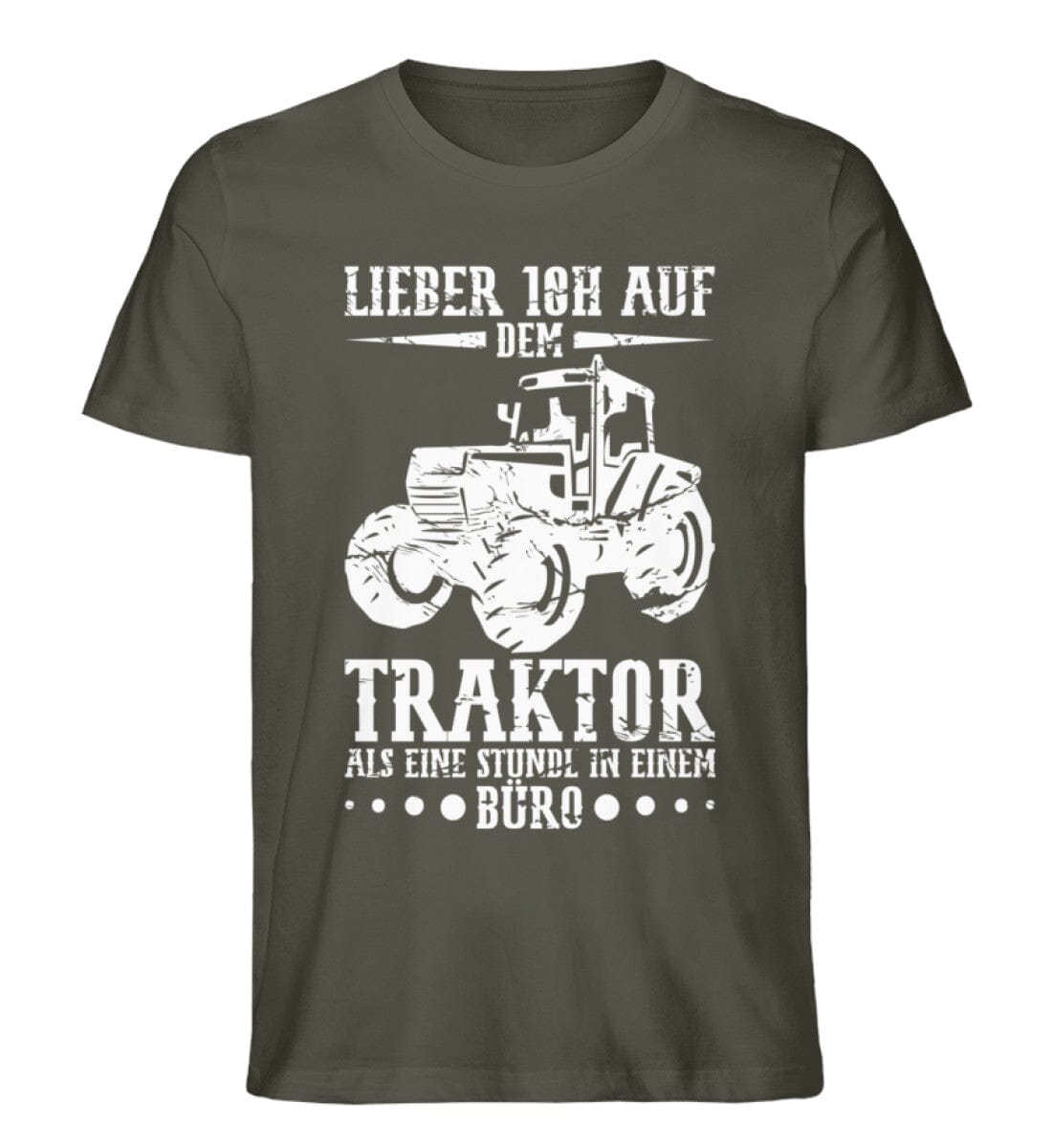 Lieber 10 Stunden auf dem Traktor als Büro - Unisex Premium Bio Shirt Khaki S