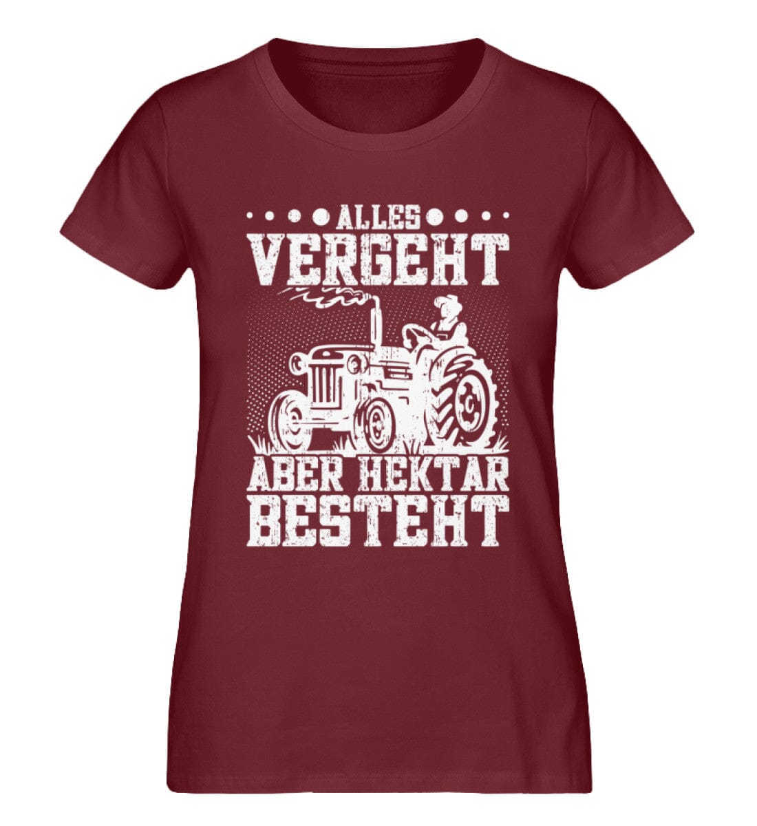 Alles vergeht Hektar besteht - Damen Premium Bio Shirt Burgundy XS