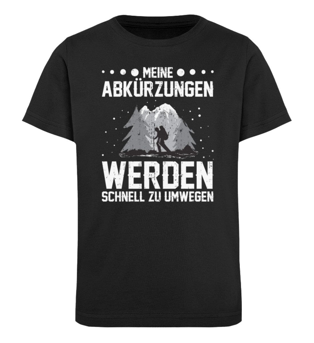 Meine Abkürzungen werden schnell zu Umwegen - Kinder Bio Shirt Black 12/14 (152/164)