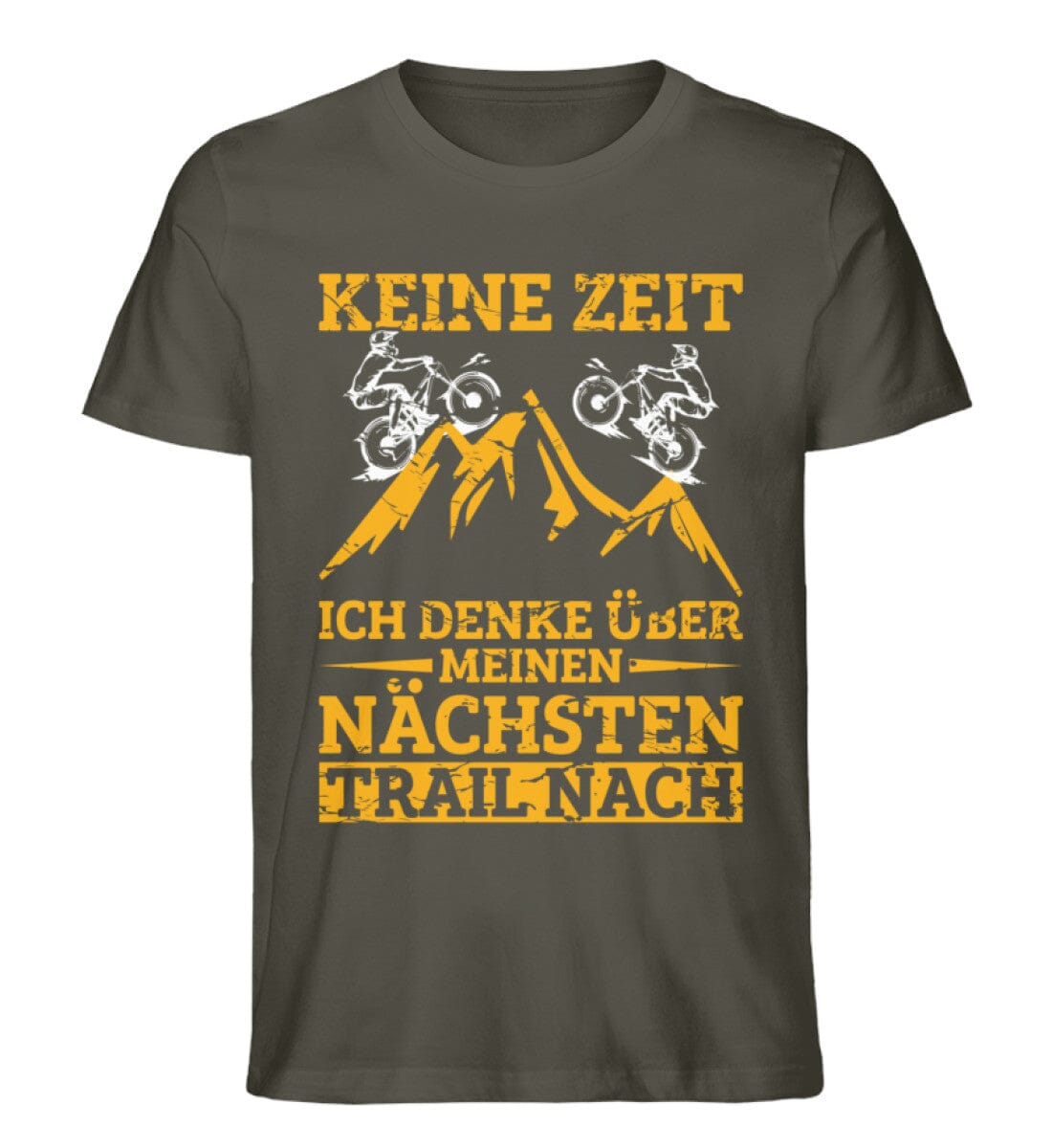 Keine Zeit denke über nächsten Trail nach - Unisex Premium Bio Shirt Khaki S