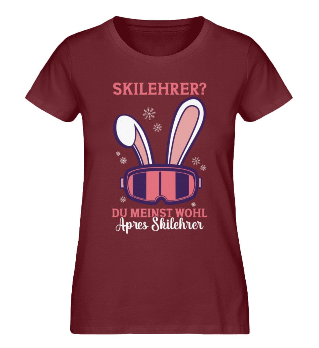 Skilehrer du meinst Apres Skilehrer - Damen Premium Organic Shirt Burgundy XS