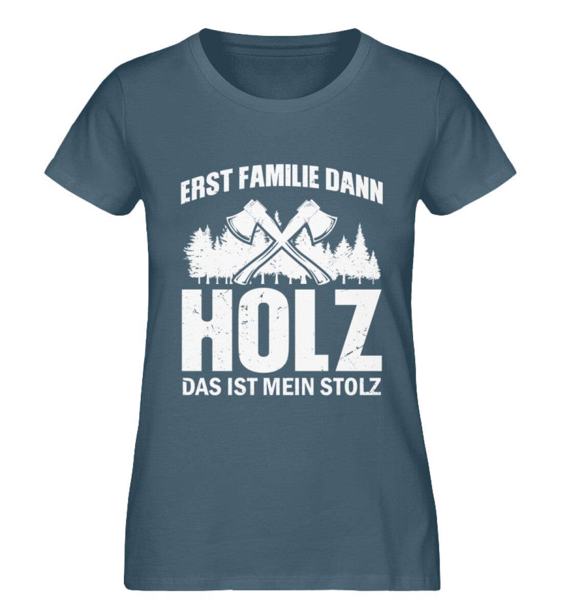 Erst Familie dann Holz das ist mein Stolz - Damen Premium Bio Shirt Stargazer XS