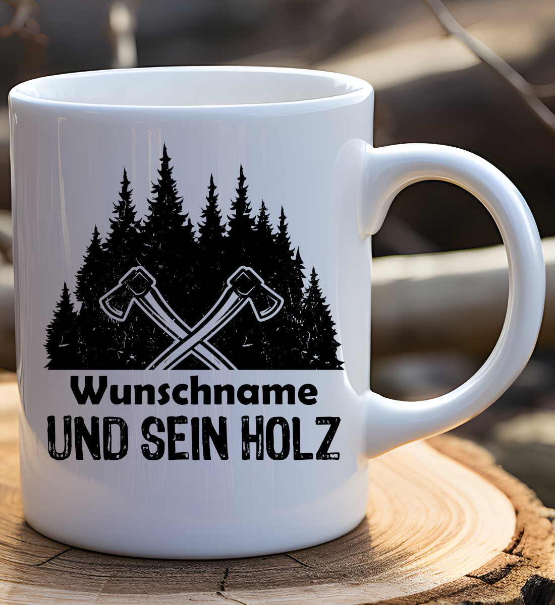 Und sein Holz - Tasse (personalisierbar)