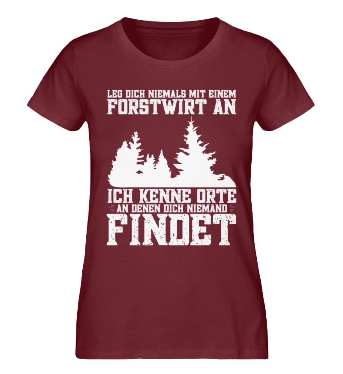 Leg dich niemals mit einem Forstwirt an - Damen Premium Organic Shirt Burgundy XS