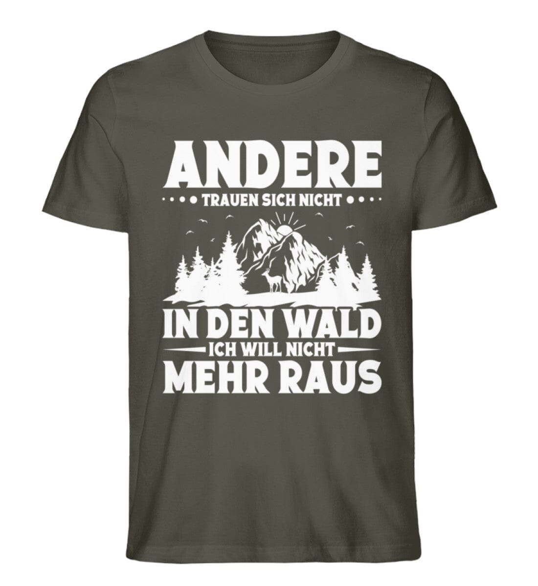 Andere trauen sich nicht in den Wald - Unisex Premium Bio Shirt Khaki S