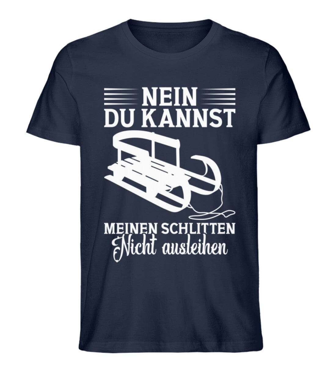 Du kannst meinen Schlitten nicht ausleihen - Unisex Premium Bio Shirt French Navy XS