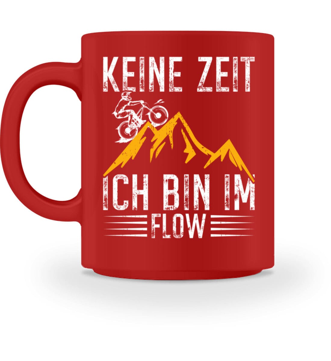 Keine Zeit ich bin im Flow - Tasse Red M