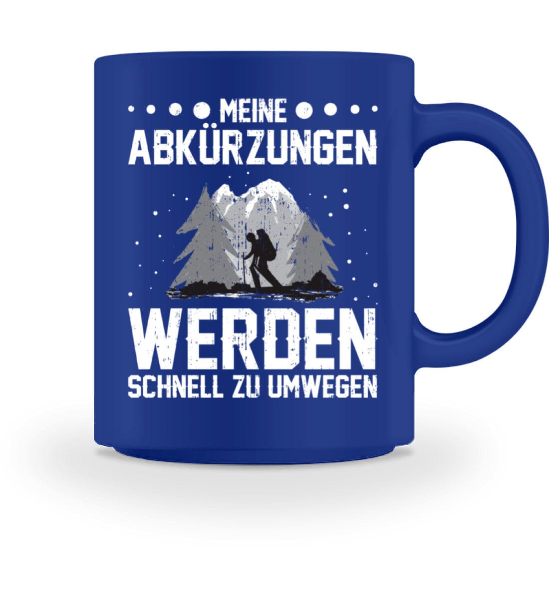 Meine Abkürzungen werden schnell zu Umwegen - Tasse