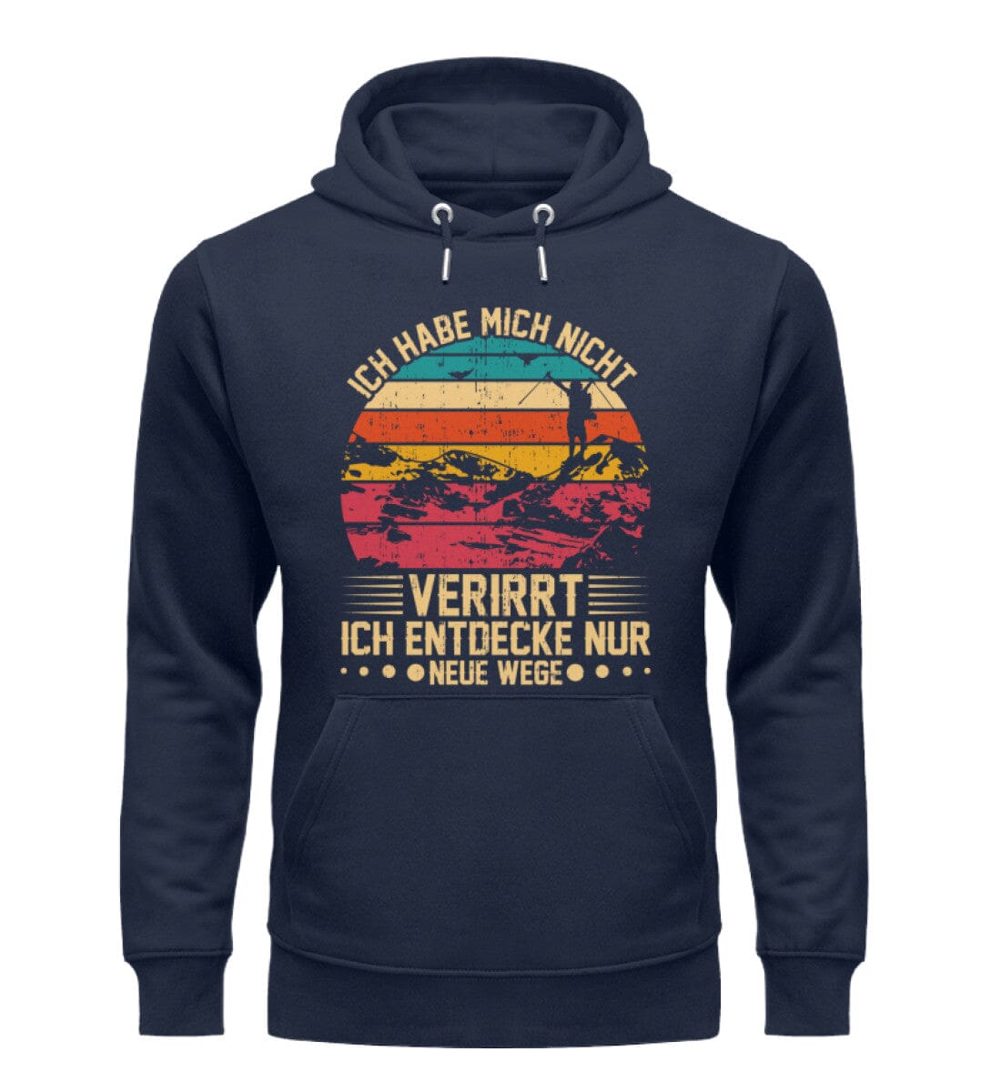 Ich habe mich nicht verirrt entdecke neue Wege - Unisex Premium Bio Hoodie French Navy XS