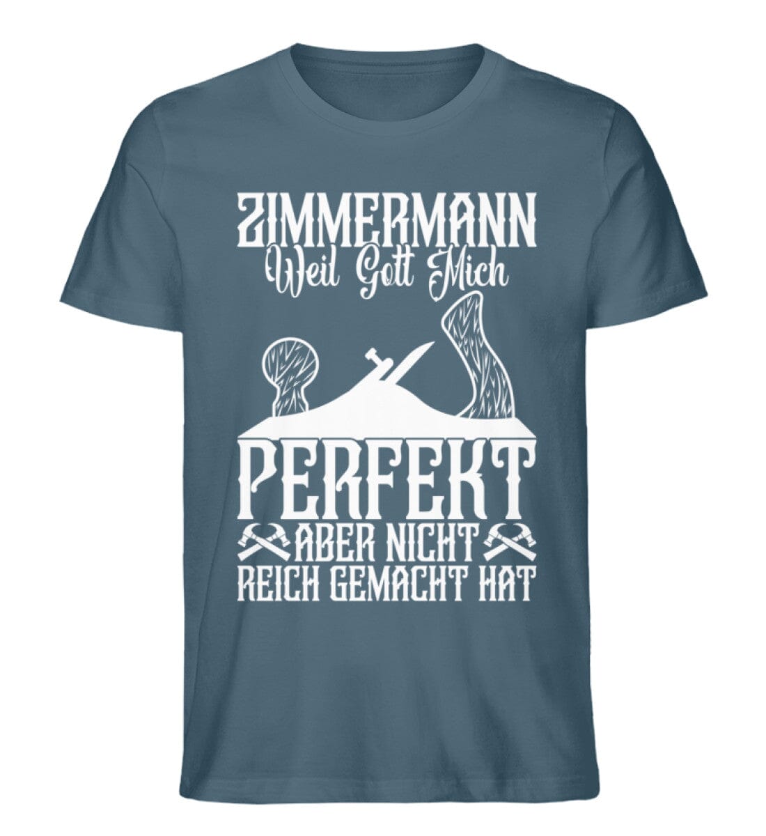 Zimmermann Gott hat mich perfekt gemacht - Unisex Premium Bio Shirt Stargazer S