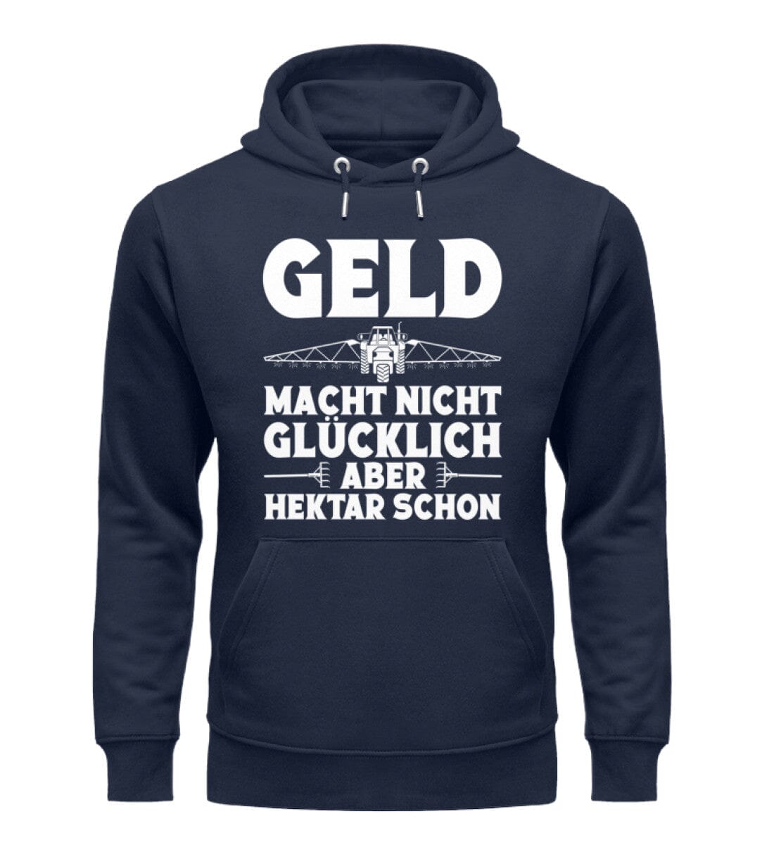 Geld macht nicht glücklich aber Hektar - Unisex Organic Hoodie French Navy XS