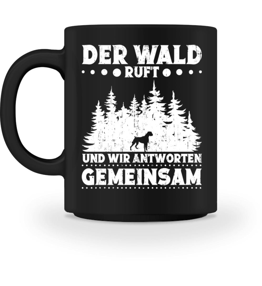 Der Wald ruft und wir antworten gemeinsam - Tasse Black M