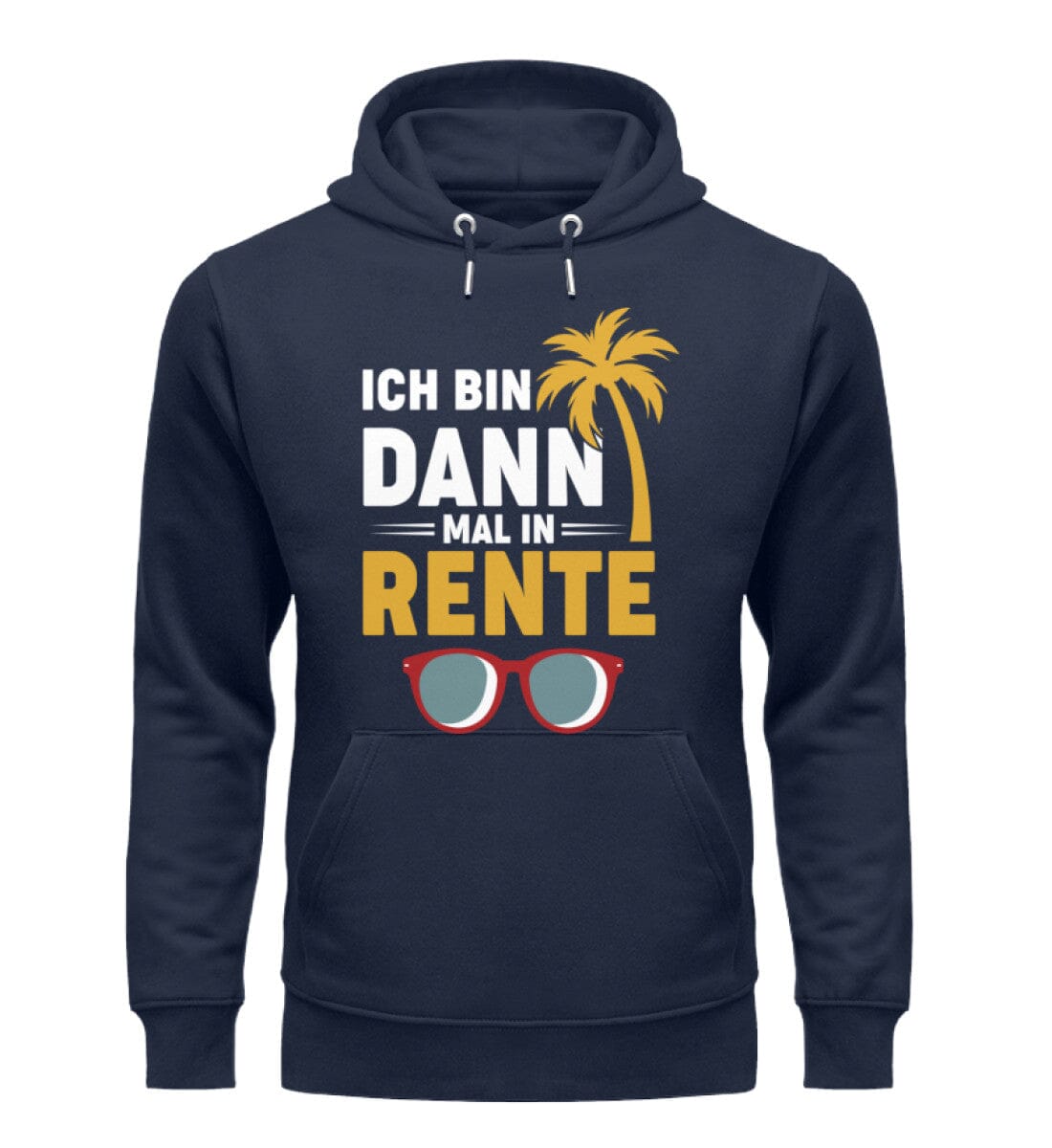 Ich bin dann mal in Rente - Unisex Premium Bio Hoodie French Navy XS
