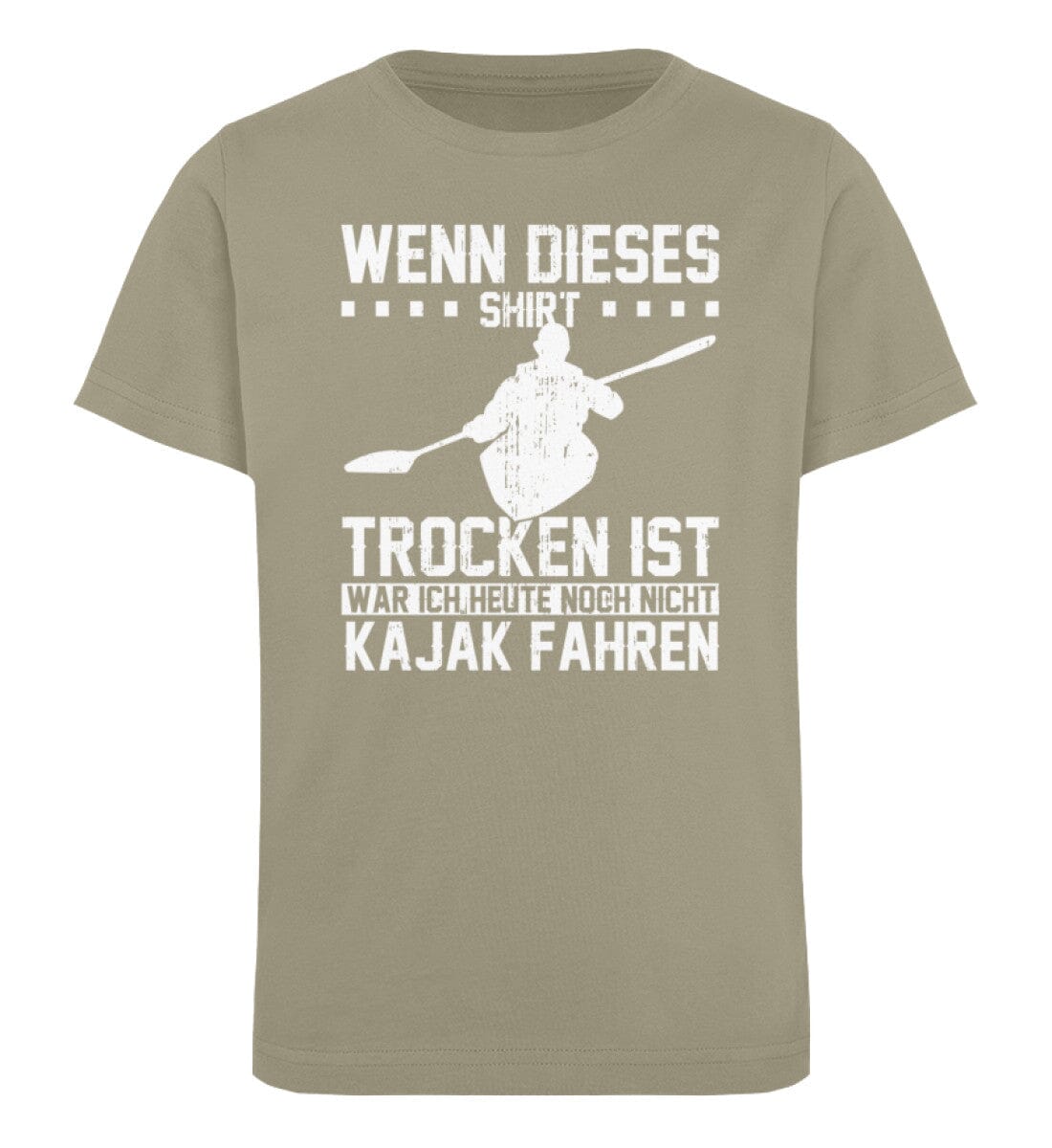 Wenn dieses Shirt trocken ist war ich nicht Kajak fahren - Kinder Bio Shirt Khaki 9/11 (134/146)