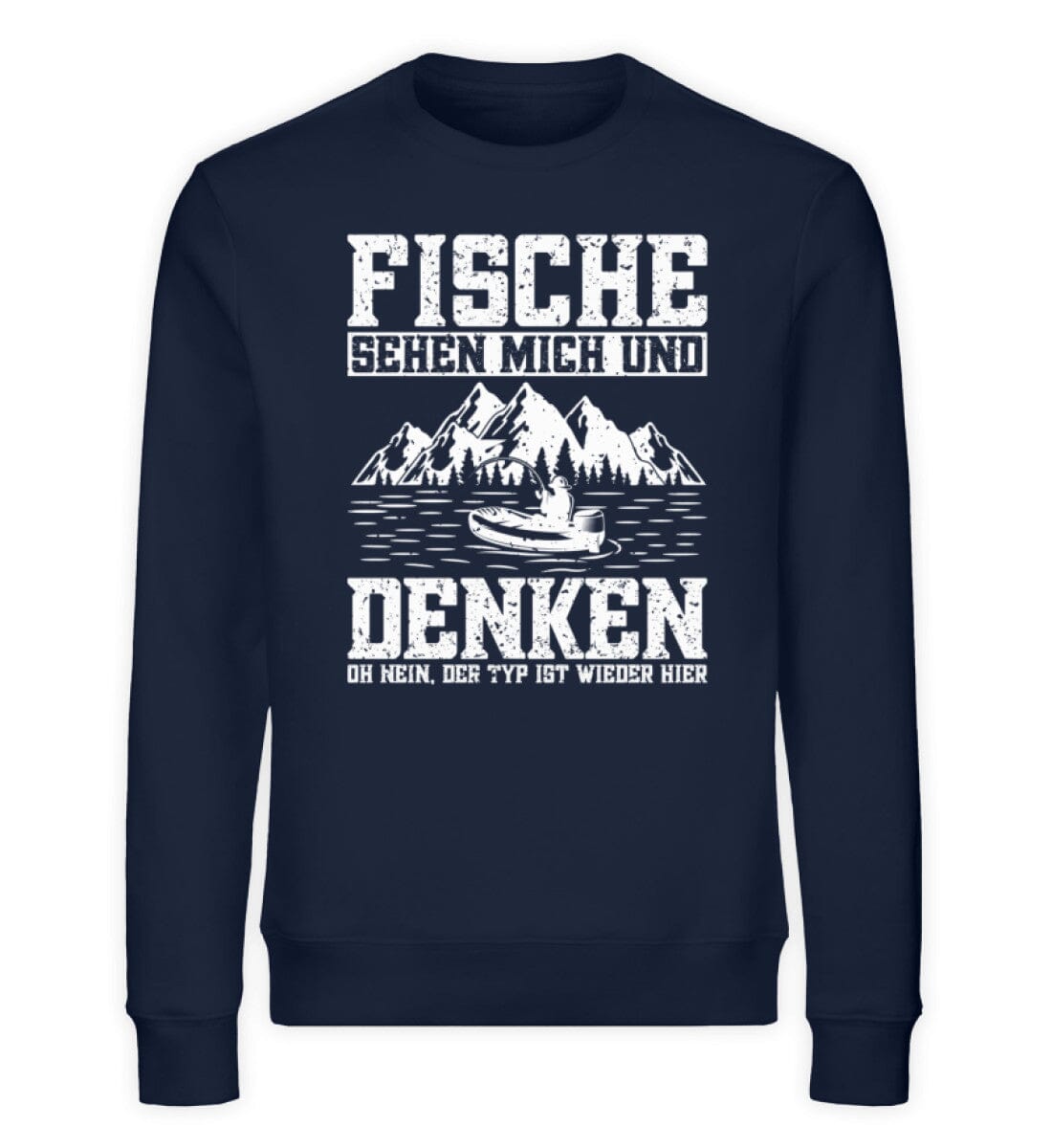 Fische denken nein der Typ ist wieder hier - Unisex Bio Sweatshirt French Navy XS