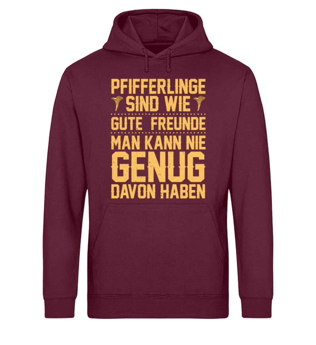 Pfifferlinge sind wie gute Freunde - Unisex Bio Hoodie Burgundy XS