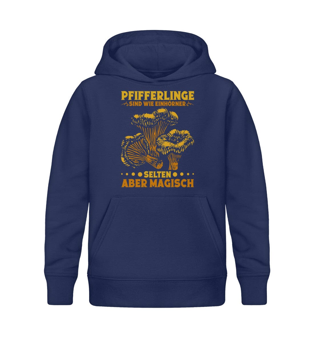 Pfifferlinge sind wie Einhörner - Kinder Bio Hoodie French Navy 12/14 (152/164)