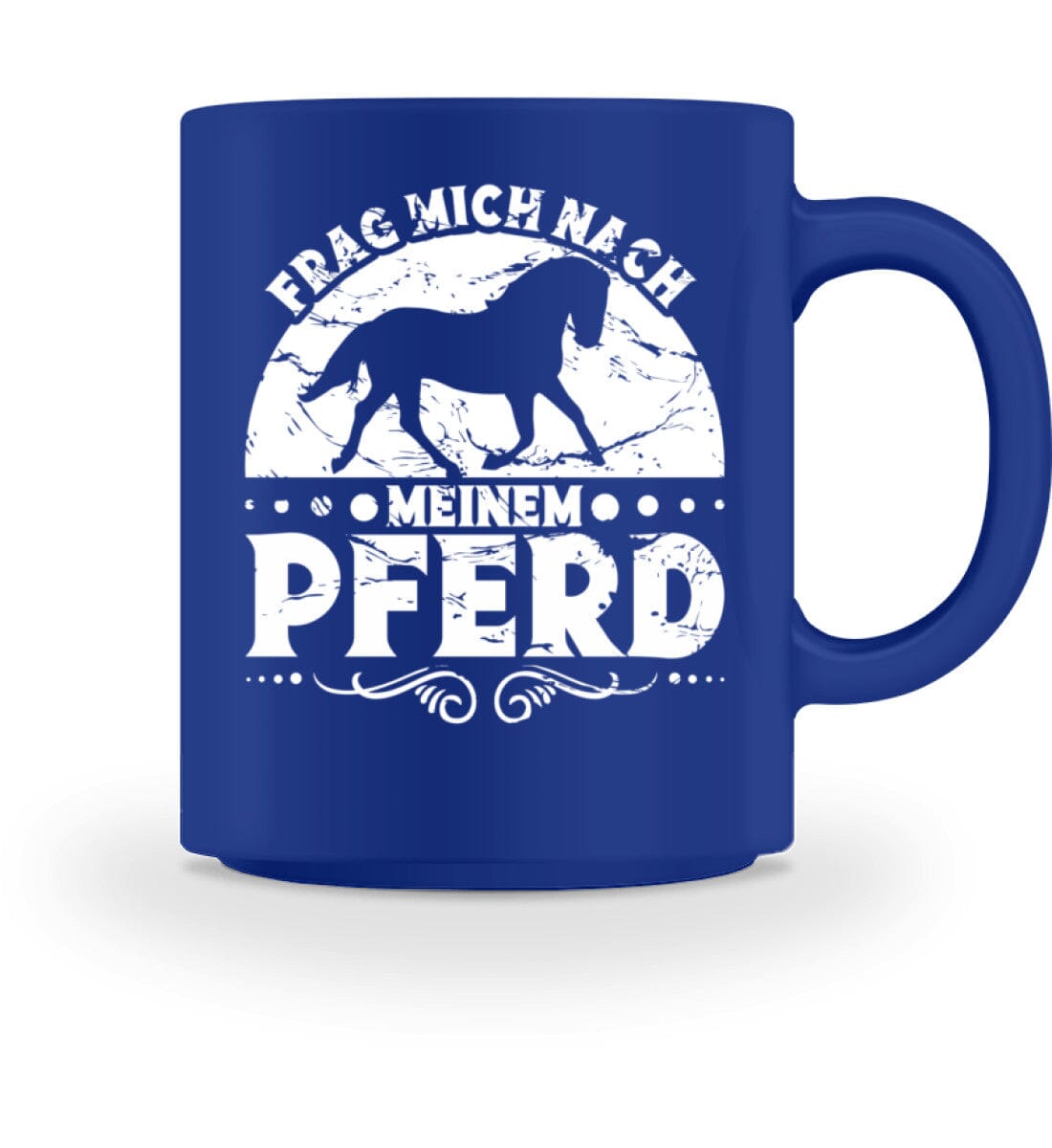 Frag mich nach meinem Pferd - Tasse