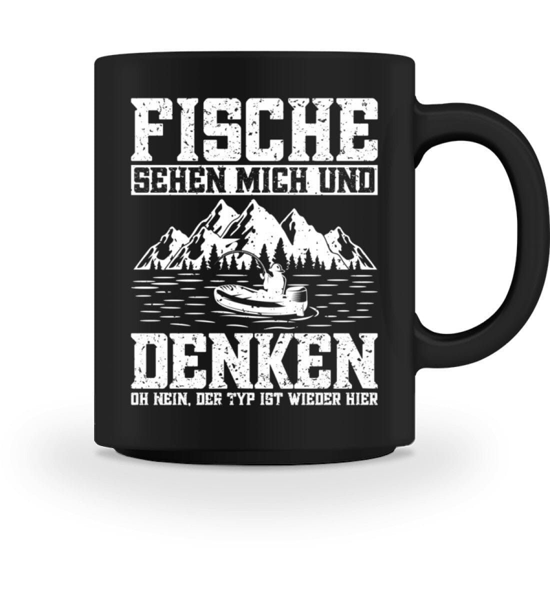 Fische denken nein der Typ ist wieder hier - Tasse