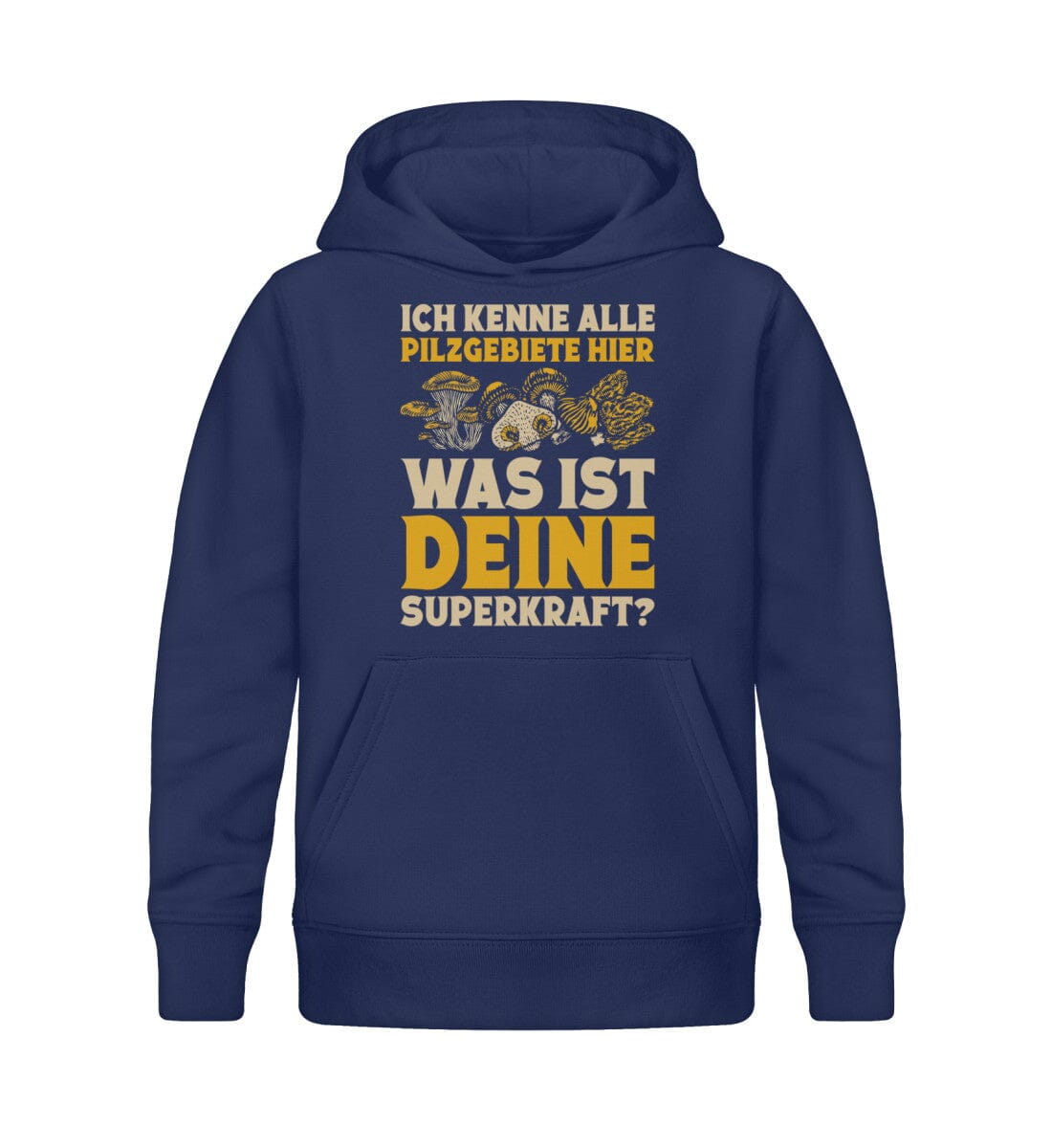 Ich kenne alle Pilzgebiete - Kinder Bio Hoodie French Navy 12/14 (152/164)