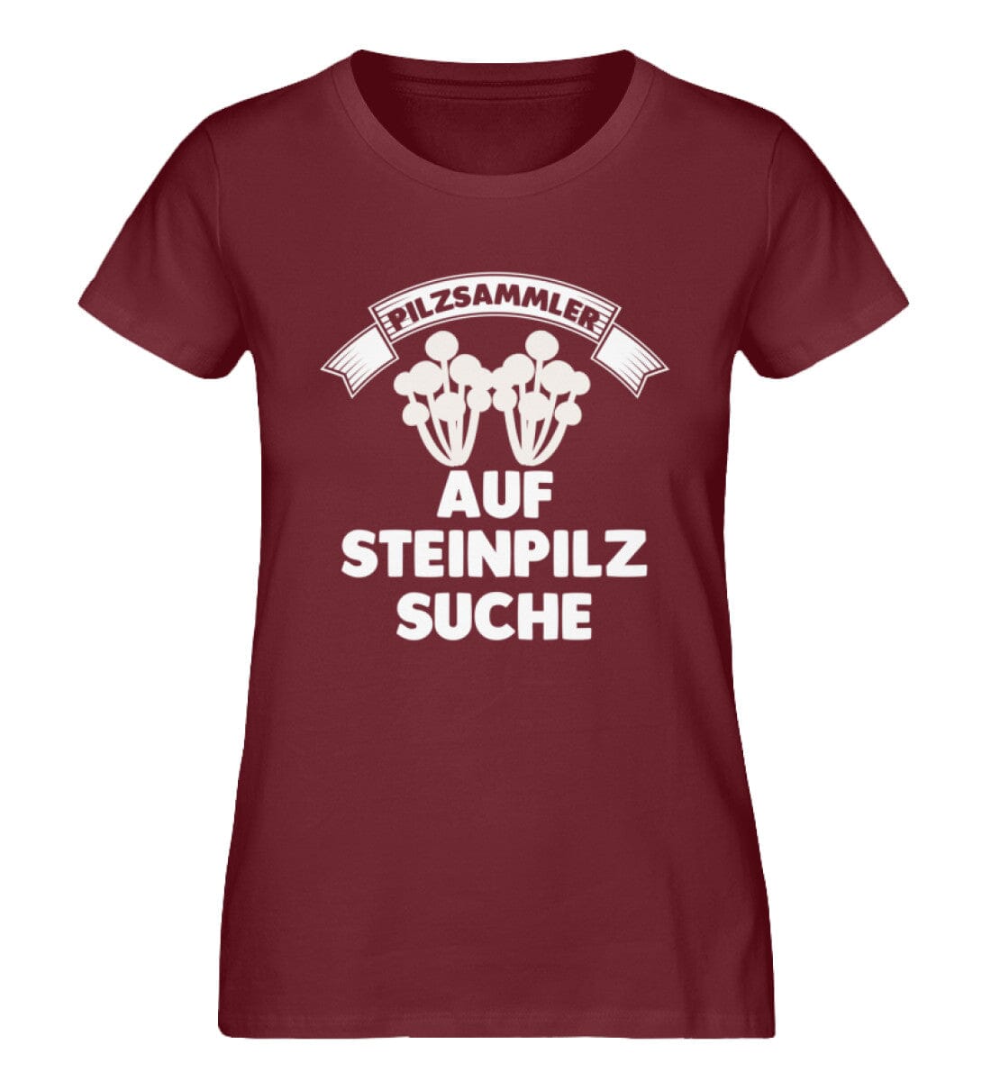 Pilzsammler auf Steinpilz suche - Damen Premium Bio Shirt Burgundy S