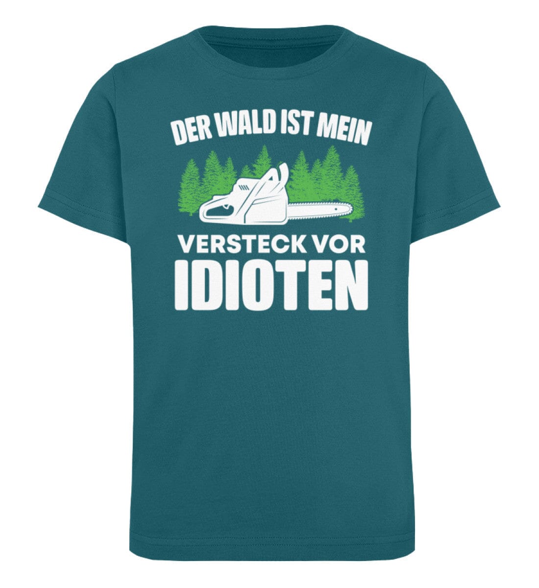 Der Wald ist mein Versteck vor Idioten - Kinder Bio Shirt Ocean Depth 12/14 (152/164)