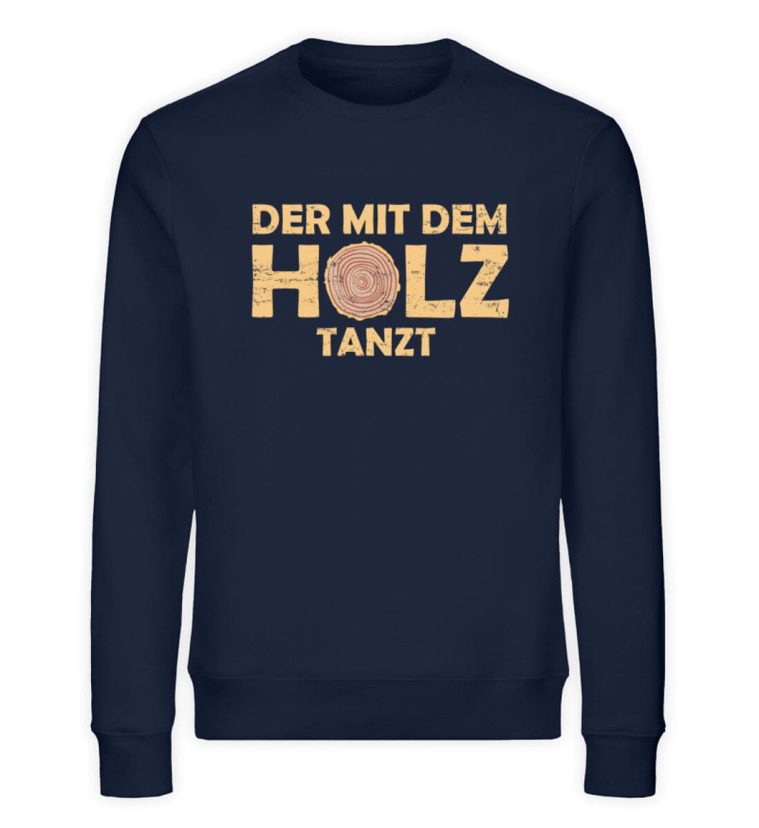Der mit dem Holz tanzt - Unisex Bio Sweatshirt French Navy XS