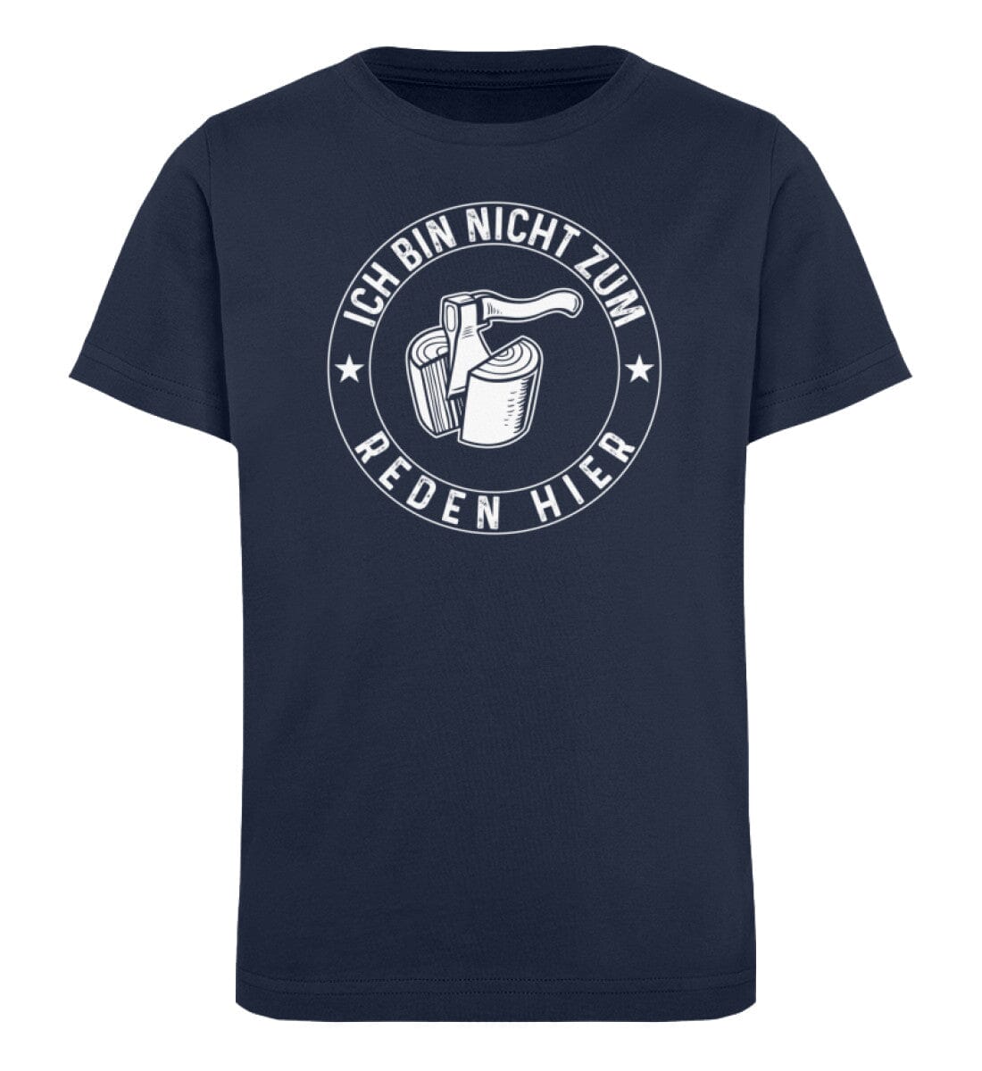 Nicht zum Reden hier Axt - Kinder Bio Shirt French Navy 12/14 (152/164)