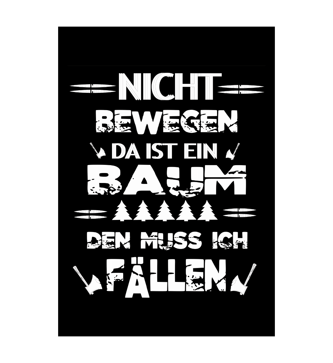 Da ist ein Baum den muss ich fällen - Notizbuch