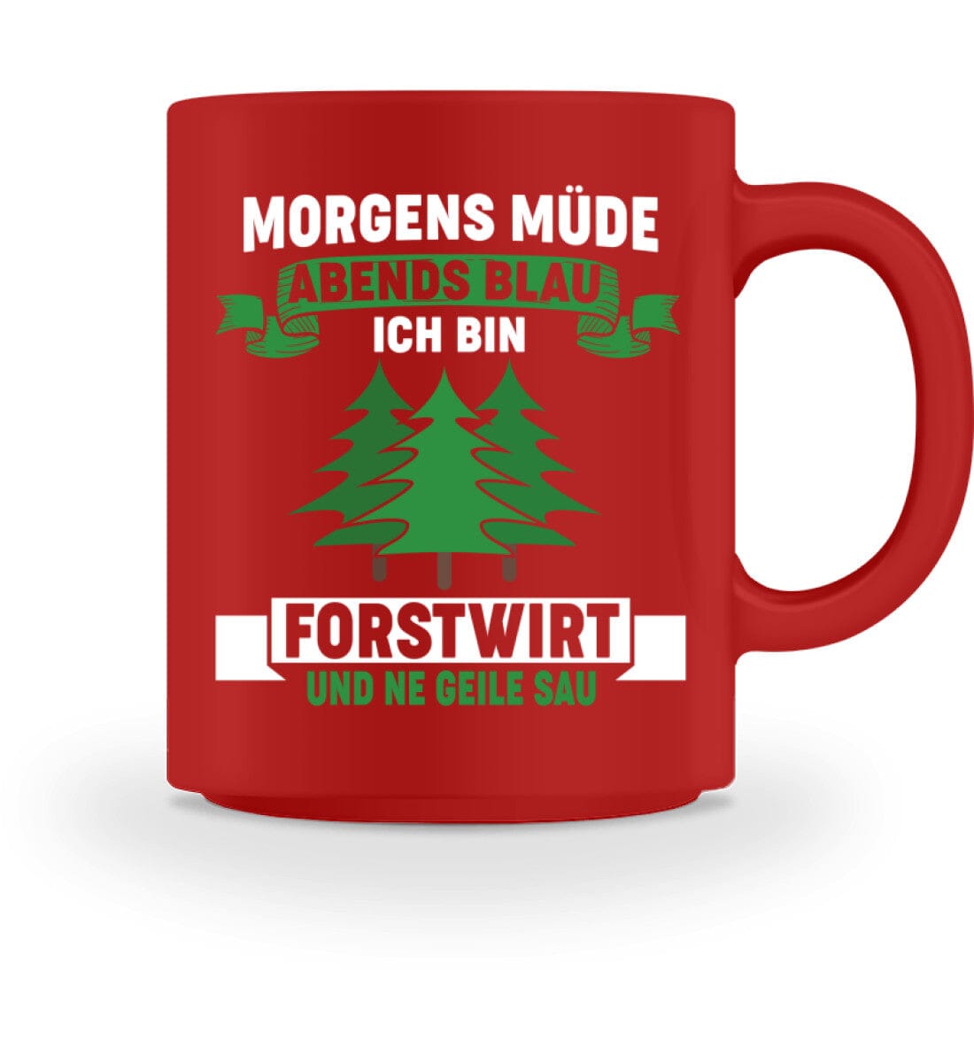 ICH BIN FORSTWIRT UND NE COOLE SAU - Tasse Red M