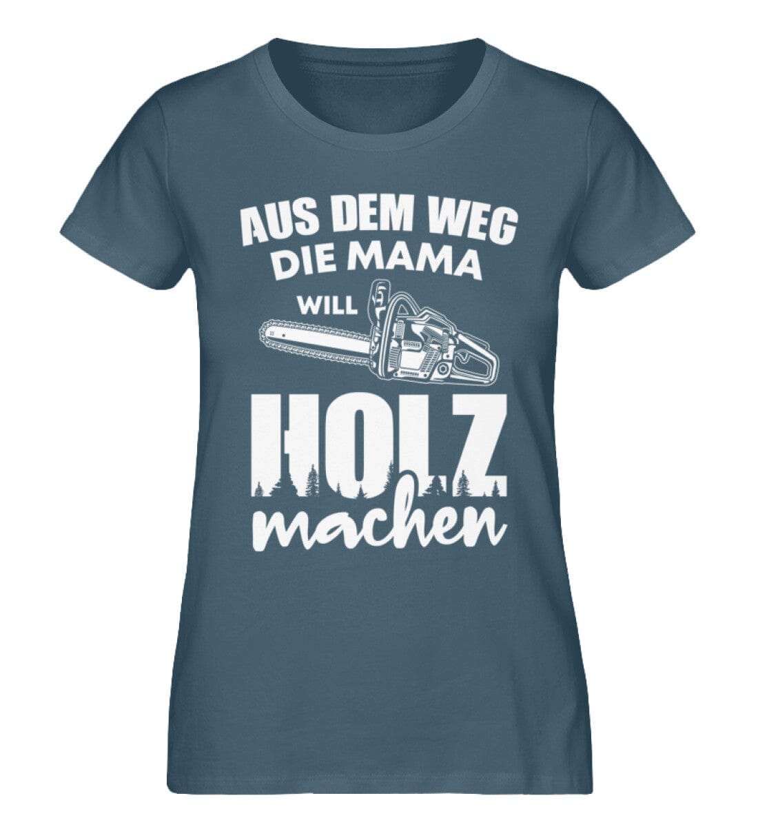 Aus dem Weg Mama will Holz machen - Damen Premium Bio Shirt Stargazer S