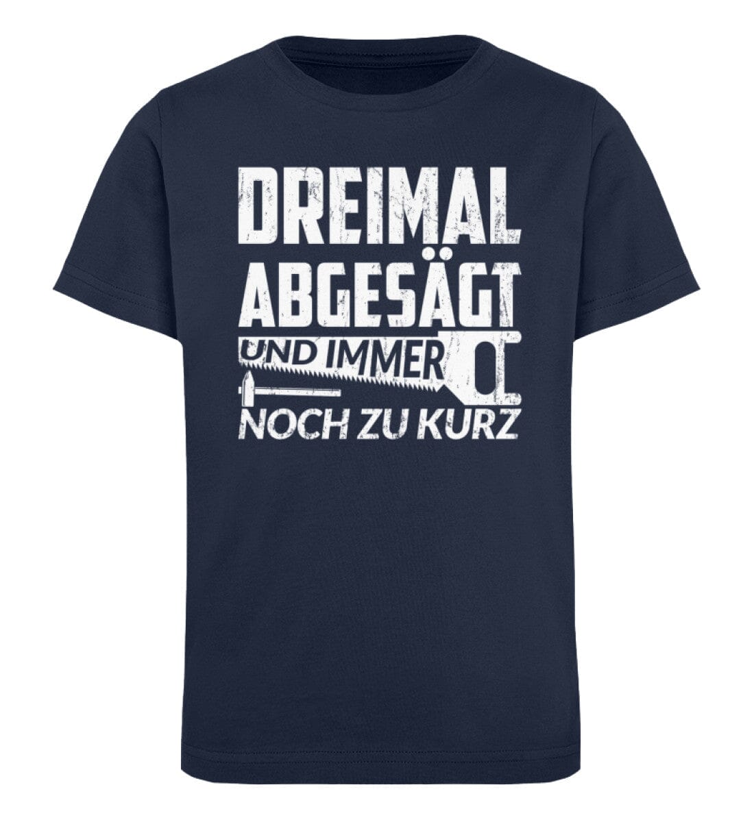Dreimal abgesägt zu kurz Handwerker - Kinder Bio Shirt French Navy 12/14 (152/164)
