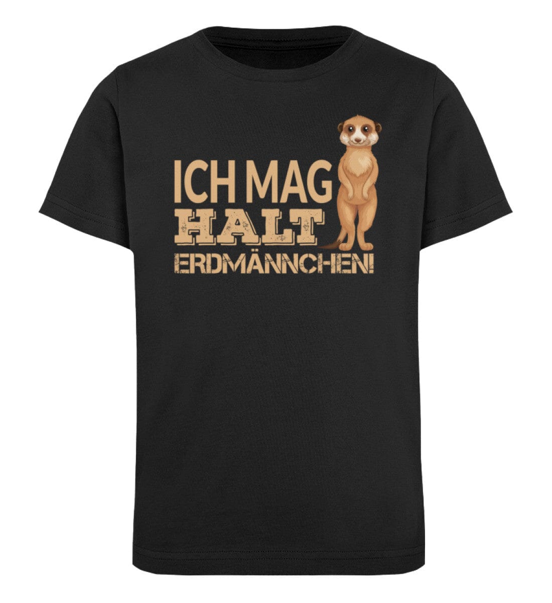 Ich mag halt Erdmännchen - Kinder Bio Shirt Black 12/14 (152/164)
