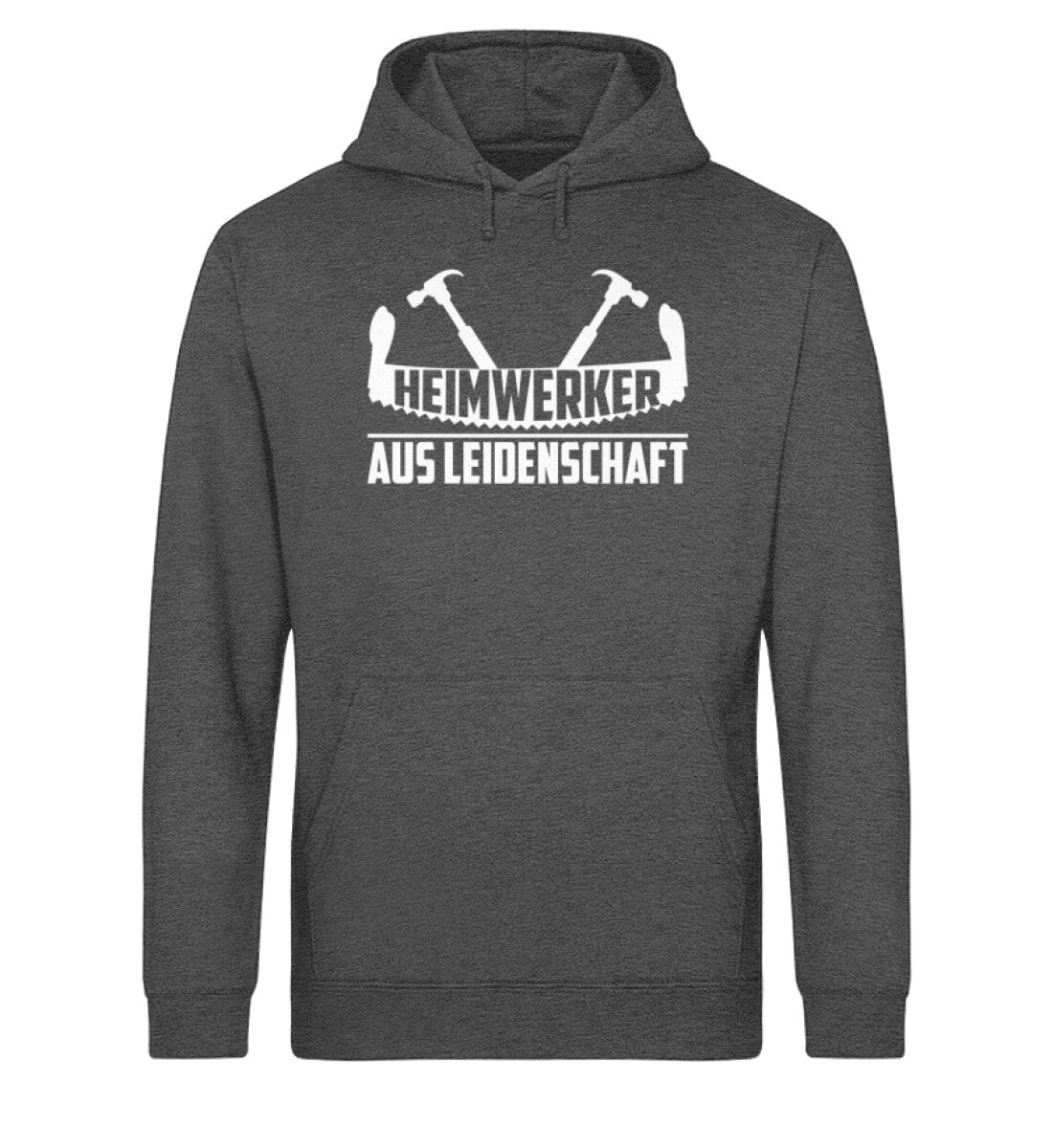 Heimwerker aus Leidenschaft - Unisex Bio Hoodie Dark Heather Grey XS