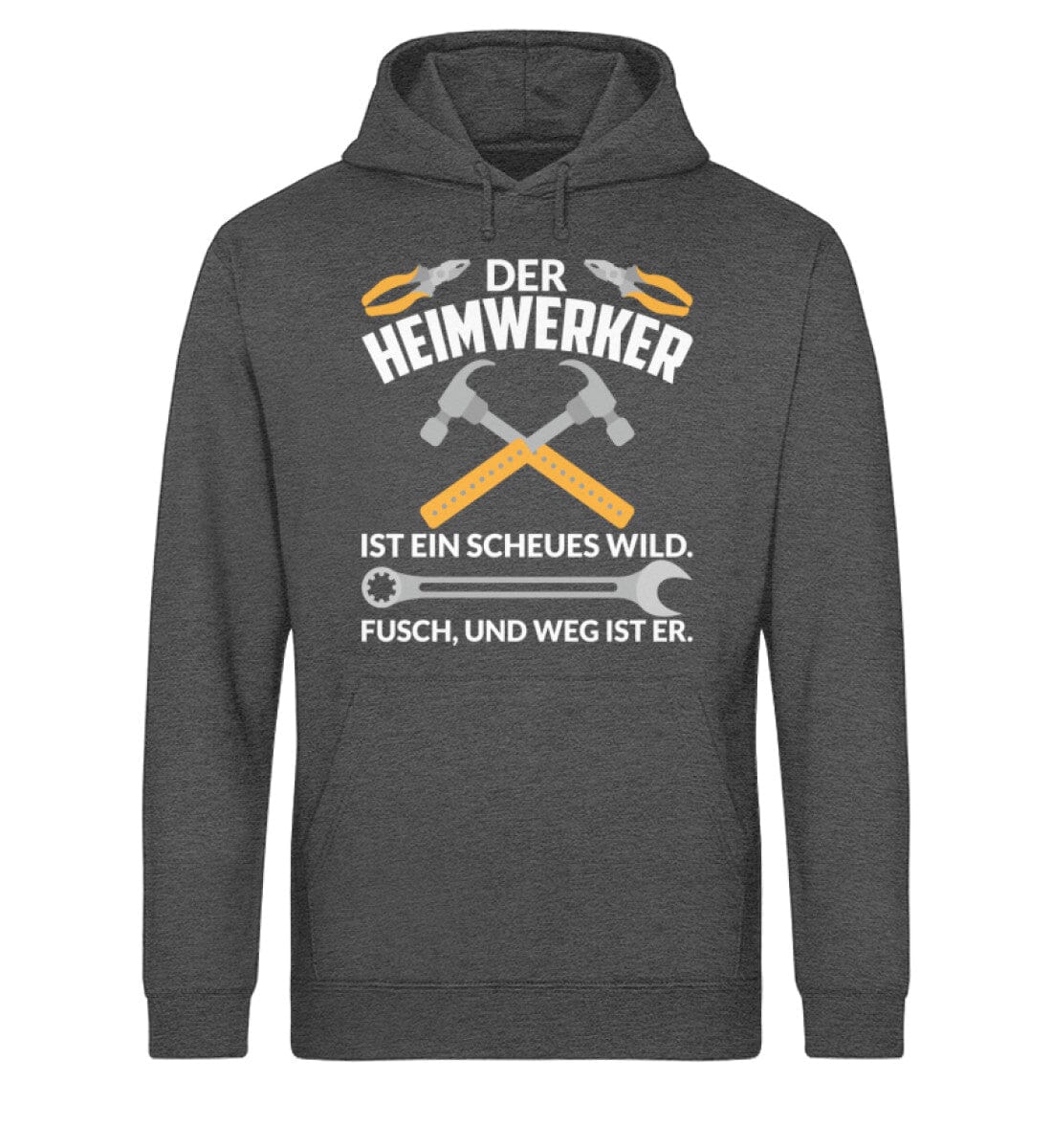 Heimwerker ist ein scheues Wild - Unisex Bio Hoodie Dark Heather Grey XS