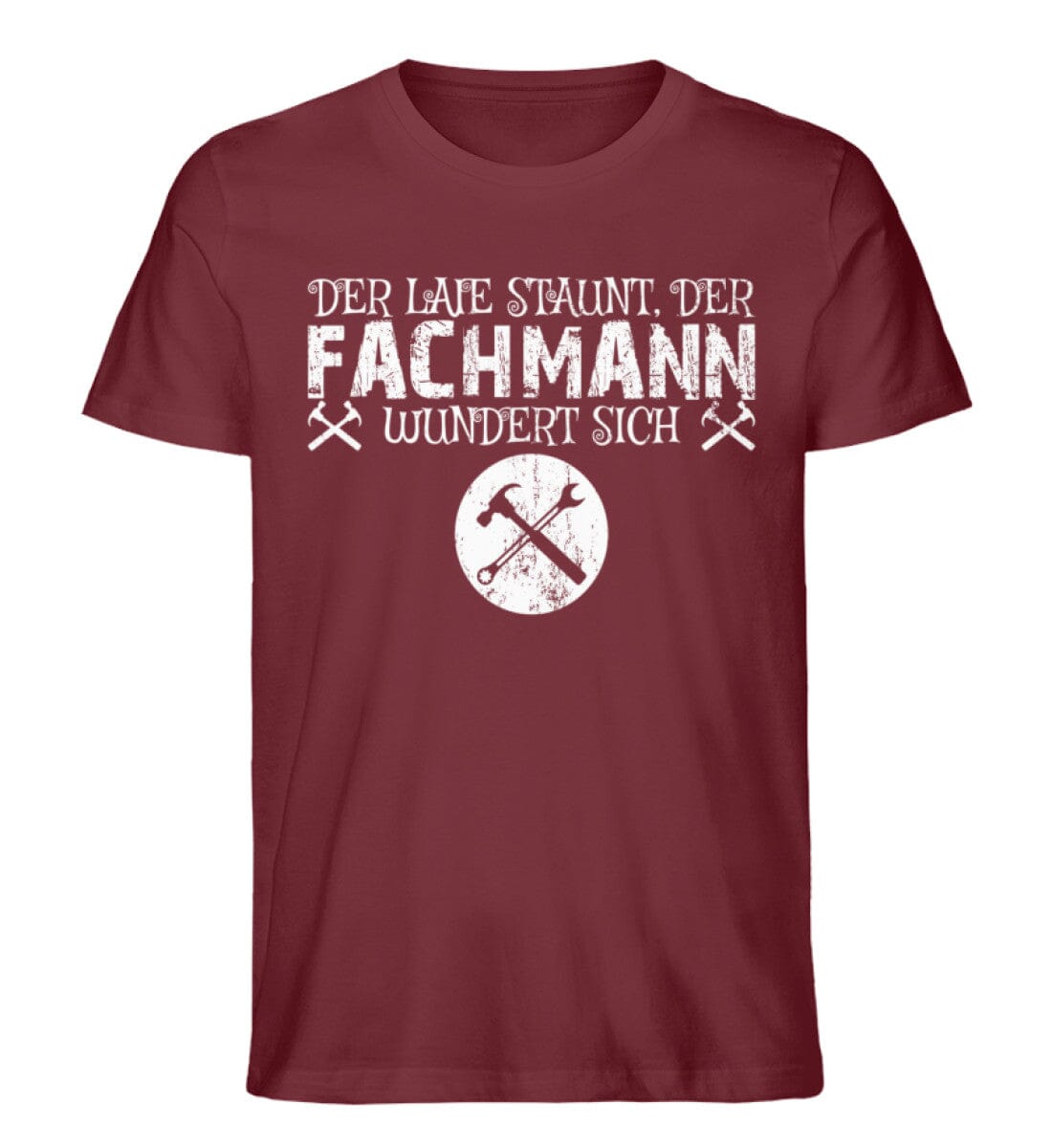 Laie staunt Fachmann wundert sich - Unisex Premium Bio Shirt Burgundy S